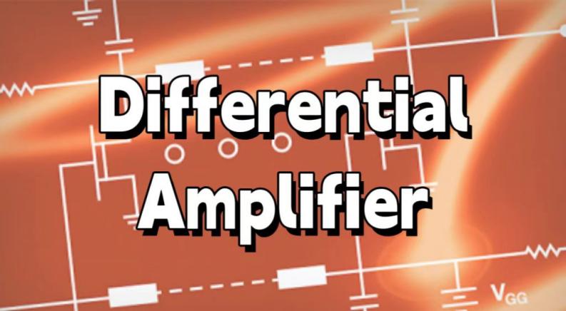 Comprehensive Analysis of Differential Amplifiers: From Principles to Selection